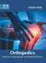 Orthopedics: Physical Assessment and Rehabilitation by Nicholas Roche - Hardback
