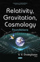 Relativity, Gravitation, Cosmology : Foundations by V V Dvoeglazov - Hardback