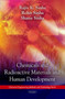 Chemicals & Radioactive Materials & Human Development by Rajiv K Sinha - Paperback