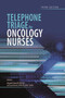 Telephone Triage for Oncology Nurses by Margaret Hickey - Paperback