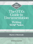 The OTA's Guide to Documentation : Writing SOAP Notes by Marie J. Morreale - Paperback