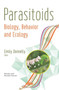 Parasitoids : Biology, Behavior and Ecology by Emily Donnelly - Paperback