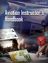 Aviation Instructor's Handbook : FAA-H-8083-9B by Federal Aviation Administration - Paperback