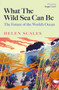 What the Wild Sea Can Be : The Future of the World's Ocean by Helen Scales - Paperback