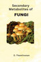Secondary Metabolites of Fungi by D Thamilvanan - Paperback