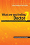 What are You Feeling Doctor? : Identifying and Avoiding Defensive Patterns in the Consultation by John Salinsky - Paperback