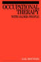 Occupational Therapy with Older People by Gail Mountain - Paperback
