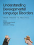 Understanding Developmental Language Disorders : From Theory to Practice by Courtenay Frazier Norbury - Paperback