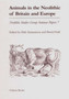 Animals in the Neolithic of Britain and Europe : 7 by Dale Serjeantson - Paperback