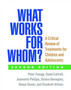 What Works for Whom? : A Critical Review of Treatments for Children and Adolescents by Peter Fonagy - Paperback