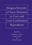 Biogeochemistry of Trace Elements in Coal and Coal Combustion Byproducts by Kenneth S. Sajwan - Paperback