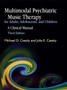 Multimodal Psychiatric Music Therapy for Adults, Adolescents, and Children : A Clinical Manual Third Edition by Michael Cassity - Paperback