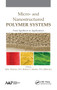 Micro- and Nanostructured Polymer Systems : From Synthesis to Applications by Sabu Thomas - Hardback