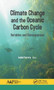 Climate Change and the Oceanic Carbon Cycle : Variables and Consequences by Isabel Ferrera - Hardback