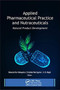Applied Pharmaceutical Practice and Nutraceuticals : Natural Product Development by Debarshi Kar Mahapatra - Hardback