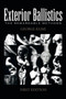 Exterior Ballistics : The Remarkable Methods by George Klimi - Paperback