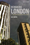 Remaking London : Decline and Regeneration in Urban Culture by Prof.Ben Campkin - Paperback