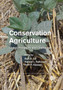 Conservation Agriculture : Global Prospects and Challenges by Amir Kassam - Hardback