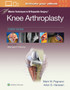 Master Techniques in Orthopedic Surgery: Knee Arthroplasty by Mark W. Pagnano - Hardback