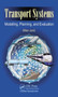 Transport Systems : Modelling, Planning, and Evaluation by Milan Janic - Hardback