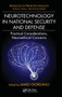 Neurotechnology in National Security and Defense : Practical Considerations, Neuroethical Concerns by James Giordano - Hardback