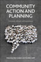 Community Action and Planning : Contexts, Drivers and Outcomes by Nick Gallent - Hardback