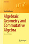 Algebraic Geometry and Commutative Algebra by Siegfried Bosch - Paperback