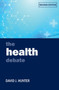 The Health Debate by David J. Hunter - Paperback