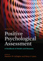 Positive Psychological Assessment : A Handbook of Models and Measures by Matthew W. Gallagher - Hardback