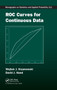 ROC Curves for Continuous Data by Wojtek J. Krzanowski - Hardback