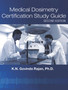 Medical Dosimetry Certification Study Guide by K.N.Govinda Rajan - Paperback