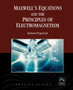 Maxwell's Equations and the Principles of Electromagnetism by Richard Fitzpatrick - Paperback