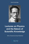 Lectures on Physics and the Nature of Scientific Knowledge by Erwin Schroedinger - Paperback