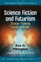 Science Fiction and Futurism : Their Terms and Ideas by Ace G. Pilkington - Paperback