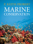 Marine Conservation by P.Keith Probert - Hardback