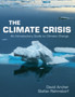 The Climate Crisis : An Introductory Guide to Climate Change by David Archer - Hardback