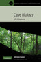 Cave Biology : Life in Darkness by Aldemaro Romero - Paperback