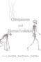 Chimpanzees and Human Evolution by Martin N. Muller - Hardback