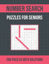 Number Search Puzzles for Seniors : 200 Number Find Puzzle Book for Seniors, Adults and All Other Puzzle Fans One Puzzle Per Page by Tachbobbie Press Publication - Paperback