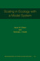 Scaling in Ecology with a Model System by Aaron Ellison - Hardback