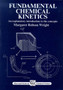 Fundamental Chemical Kinetics : An Explanatory Introduction to the Concepts by M R Wright - Hardback