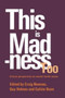 This is Madness Too : Critical Perspectives on Mental Health Services by Craig Newnes - Paperback