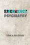 Emergency Psychiatry by Kevin Nicholls - Paperback