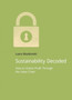 Sustainability Decoded : How to Unlock Profit Through the Value Chain by Laura Musikanski - Paperback