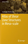 Atlas of Shear Zone Structures in Meso-scale by Soumyajit Mukherjee - Hardback