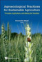 Agroecological Practices For Sustainable Agriculture: Principles, Applications, And Making The Transition by Alexander Wezel - Hardback