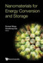 Nanomaterials For Energy Conversion And Storage by Dunwei Wang - Hardback