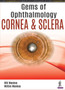 Gems of Ophthalmology: Cornea & Sclera by HV Nema - Paperback