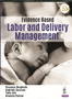 Evidence Based Labor and Delivery Management by Vincenzo Berghella - Paperback