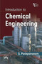 Introduction to Chemical Engineering by S. Pushpavanam - Paperback